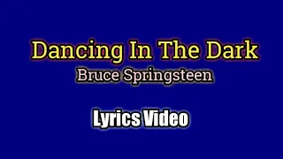 Dancing In The Dark - Bruce Springsteen
