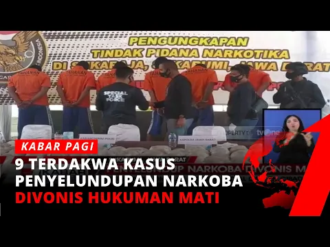 PN Cibadak Menjatuhkan Hukuman Mati Kepada 9 Terdakwa Kasus Penyelundupan Narkoba
