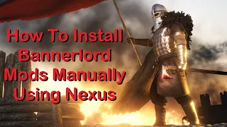 Download How To Install Bannerlord Mods Manually Using Nexus MP3