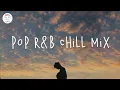 Download Lagu Pop rnb chill mix | English songs playlist - Khalid, Justin Bieber