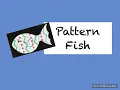 Pattern Fish