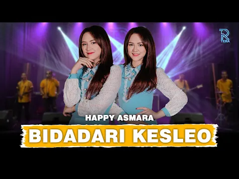 Download MP3 HAPPY ASMARA - BIDADARI KESLEO FT. NEW ARISTA (Official Music Video)