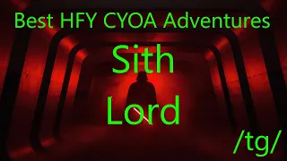 Best HFY CYOA Adventures Sith Lord tg