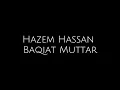 Hazem Hassan _baqiat muttar | حازم حسن _ بقيت مضطر