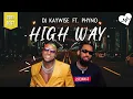 DJ Kaywise - High Way (Lyrics) ft. Phyno | Songish