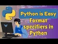 Python Format Specifiers - Complete Guide With Examples