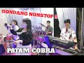 Download Lagu GONDANG NONSTOP PATAM COBRA