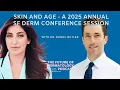 Episode 99 Skin and Age - A 2025 Annual SF Derm Conference Session The Future of Dermatology
