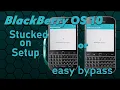 BlackBerry OS 10 Activation Setup - Easy Steps for All OS 10 devices
