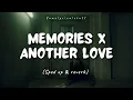 Download Lagu 𝙈𝙚𝙢𝙤𝙧𝙞𝙚𝙨 𝙓 𝘼𝙣𝙤𝙩𝙝𝙚𝙧 𝙇𝙤𝙫𝙚 (𝙎𝙥𝙚𝙙 𝙐𝙥)