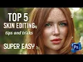 Lagu TOP 5 Easy Skin Editing Techniques, No Dodge and Burn or Frequency Separation