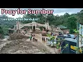 Lagu PRAY TO SUMBAR,GALODO RAKSASA MENERJANG JEMBATAN KEMBAR LEMBAH ANAI,JALAN PUTUS TOTAL