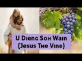 Download Lagu U Dieng Soh Waiñ/Ak (new Khasi gospel song)
