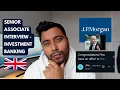 JPMorgan Chase Investment Bank - Senior Associate Interview In London UK