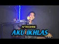Download Lagu Aku Ikhlas - Aftershine Ft Damara De (Live Cover) Pria Hardi
