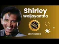 🔴 Shirley Waijayantha Best Songs | ෂර්ලි වෛජයන්ත ගැයූ මියුරු ගීත එකතුව | estimates.lk