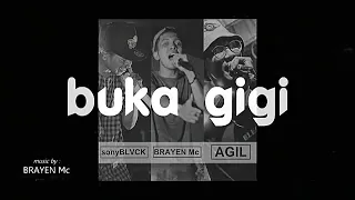 Download Buka gigi##sony black#brayen mc#agil# MP3