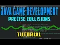 Java Game Development Precise Collision System