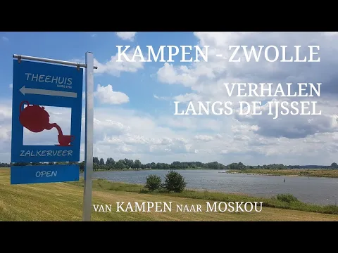 Kampen - Zwolle - Verhalen langs de IJssel