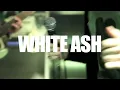 WHITE ASH / Paranoia【Music Video Short Ver】