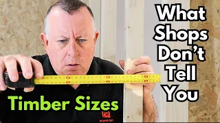 What They Don't Tell You About Wood Sizing