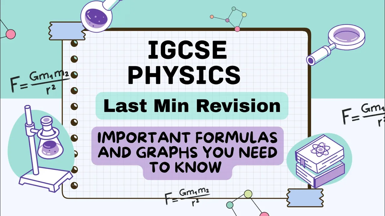 LAST MIN IGCSE PHYSICS IMPORTANT FORMULAS AND GRAPHS YOU NEED TO KNOW