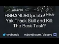 Yak Track Skill and Kill The Best Task