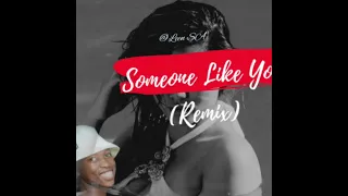 leen sa someone like you remix 