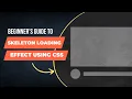 22 - How To Create Skeleton Loading Animation With CSS