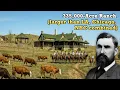 Inside JA Ranch 335 000 Acres That Created the American Cowboy