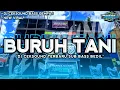 Download Lagu DJ CEKSOUND TERBARU 2025 ‼️ DJ BURUH TANI FULL BASS HOREG PALING GETER SEDUNIA ‼️ spsl17agst