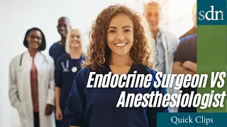 Did you an endocrine surgeon ever consider anesthesiology
