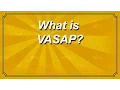 What is VASAP