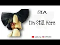 Download Lagu I'm still here | Sia (lyrics)