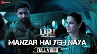 manzar hai yeh naya full video uri vicky kaushal u0026 yami gautam shantanu s u0026 shashwat s