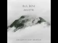 Bul Beni (Akustik)