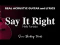 Download Lagu Say It Right - Nelly Furtado (Acoustic Karaoke) ©