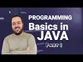 Programming Basics in Java Part 1 Introduction Intellij IDEA JDK Setup Basic Syntax and More