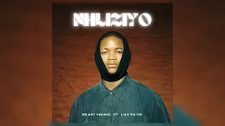 beast viking nhliziyo ft lily faith