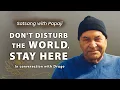 PAPAJI - Don t disturb the world stay here