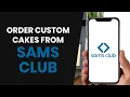How to PROPERLY Order Custom Cakes from Sam s Club Bakery FULL GUIDE