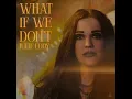 What If We Don't