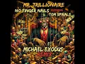 Download Lagu NfN ft. Tom Spirals - Mr. Trillionaire - Michael Exodus Rmx (Live Dub Mix)