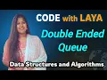 32 Double Ended Queue Input Restricted Deque and Output Restricted Deque