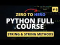 String and String Methods In Python Python Tutorial - Python Full Course 2023