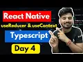 React Native Hooks useReducer and useContext with Typescript - Day 4 Engineer Codewala