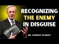 Download Lagu Recognizing the Enemy in Disguise | Dr. Charles Stanley Motivational Speech