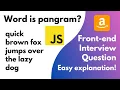 Check if the Sentence Is Pangram front-end interview question