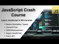 JavaScript Crash Course 90-Minute Playlist - Course Intro