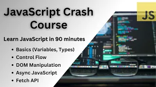 JavaScript Crash Course 90-Minute Playlist - Course Intro